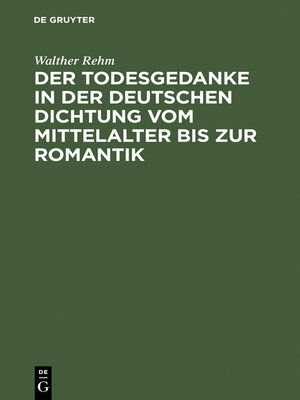 cover image of Der Todesgedanke in der deutschen Dichtung vom Mittelalter bis zur Romantik